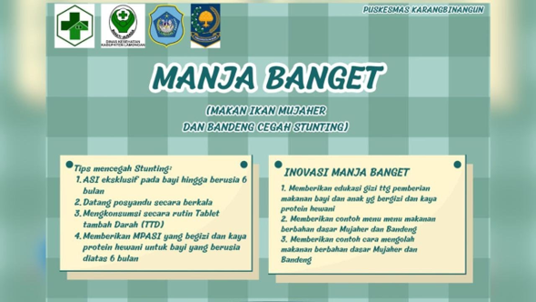 Media edukasi inovasi MANJA BANGET (Makan Ikan Mujaher dan Bandeng Cegah Stunting) Puskesmas Karangbinangun yang mengajak masyarakat meningkatkan asupan protein hewani bagi anak melalui pemanfaatan ikan mujair dan bandeng. Foto: Dokumentasi MANJA BANGET Puskesmas Karangbinangun.